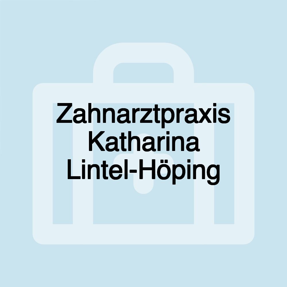 Zahnarztpraxis Katharina Lintel-Höping