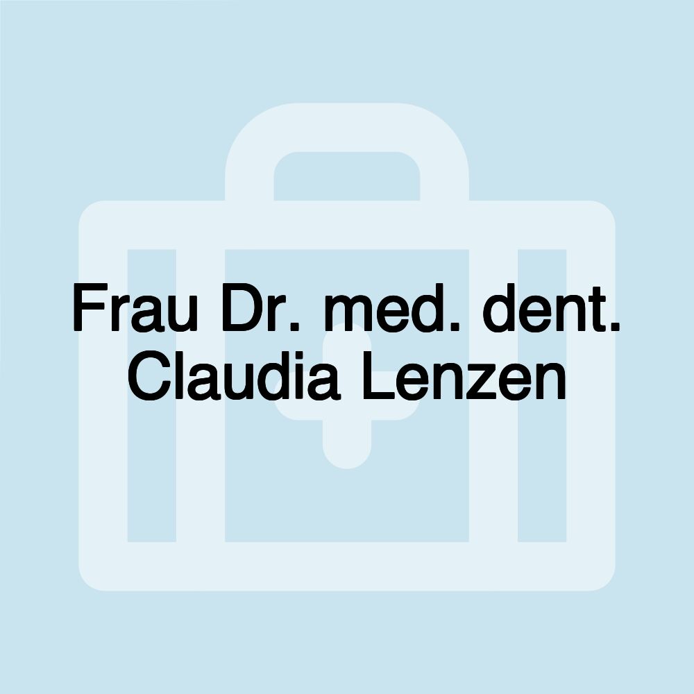 Frau Dr. med. dent. Claudia Lenzen