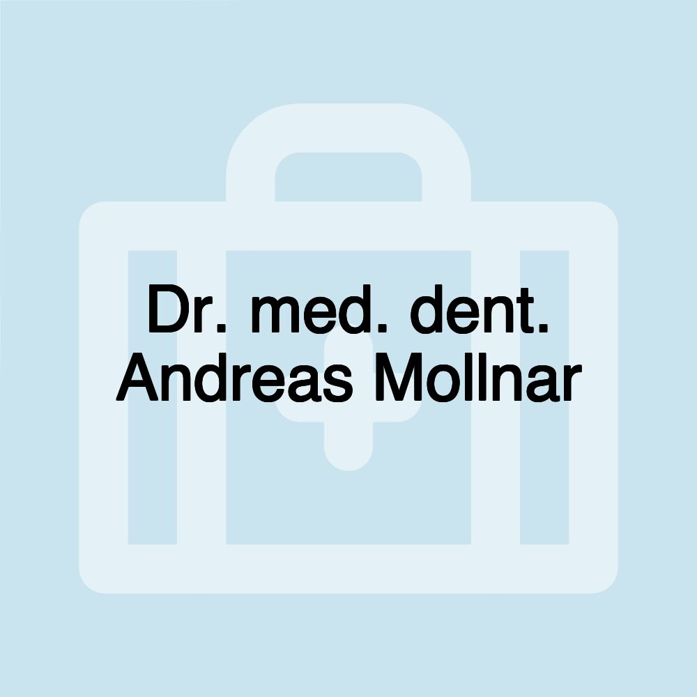 Dr. med. dent. Andreas Mollnar