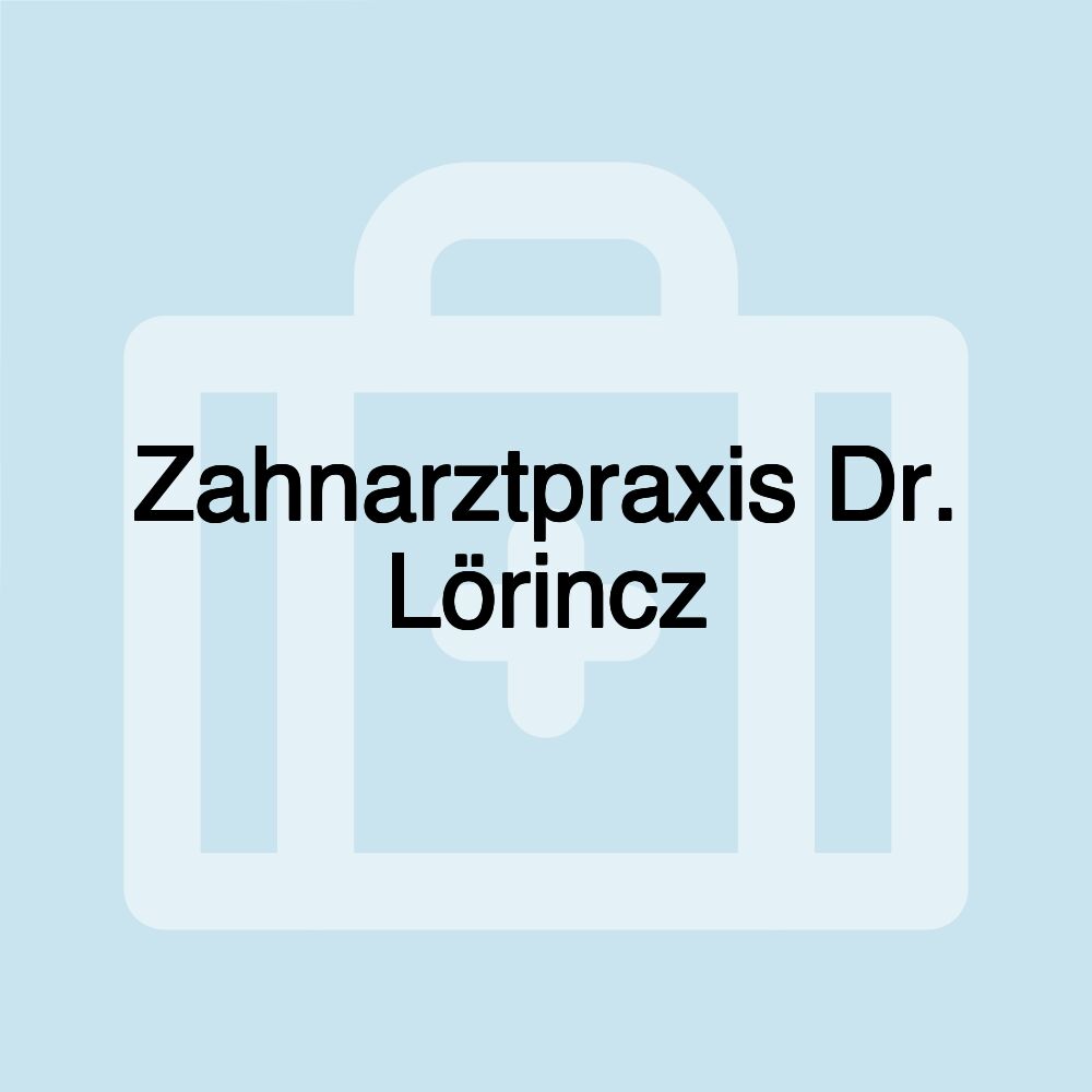 Zahnarztpraxis Dr. Lörincz