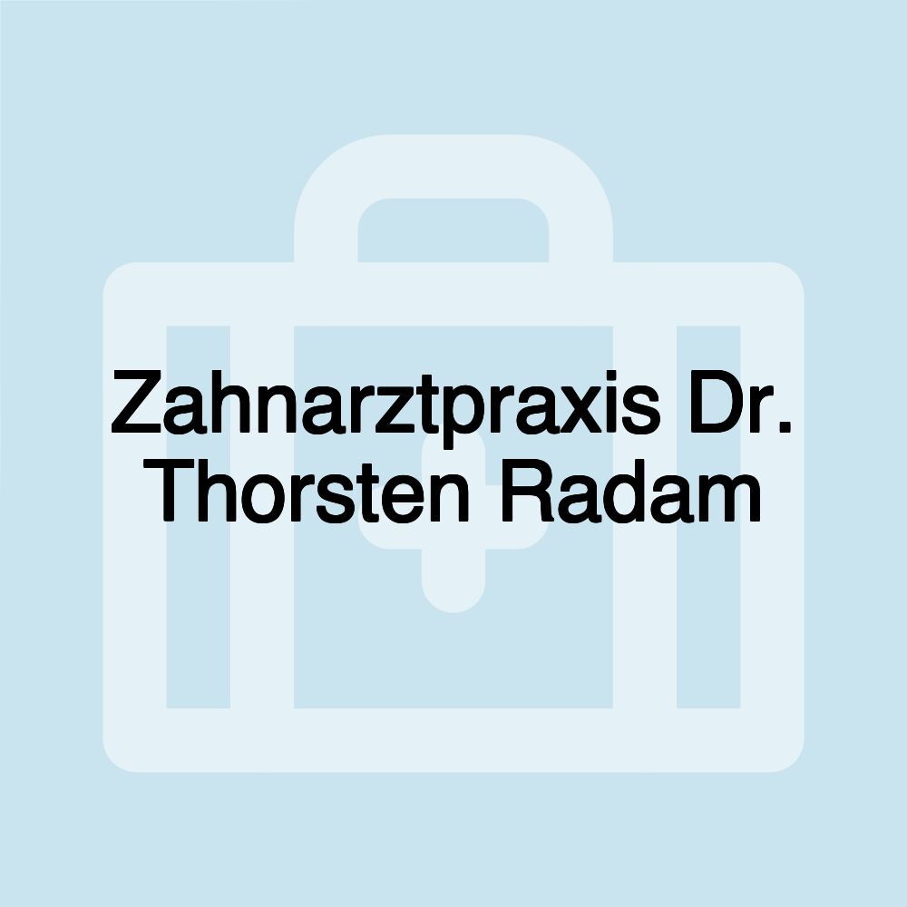 Zahnarztpraxis Dr. Thorsten Radam