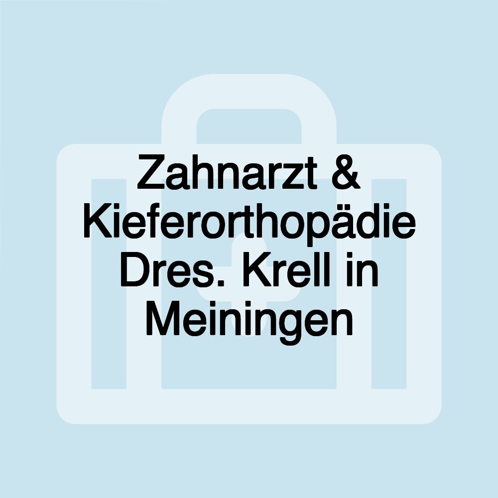 Zahnarzt & Kieferorthopädie Dres. Krell in Meiningen