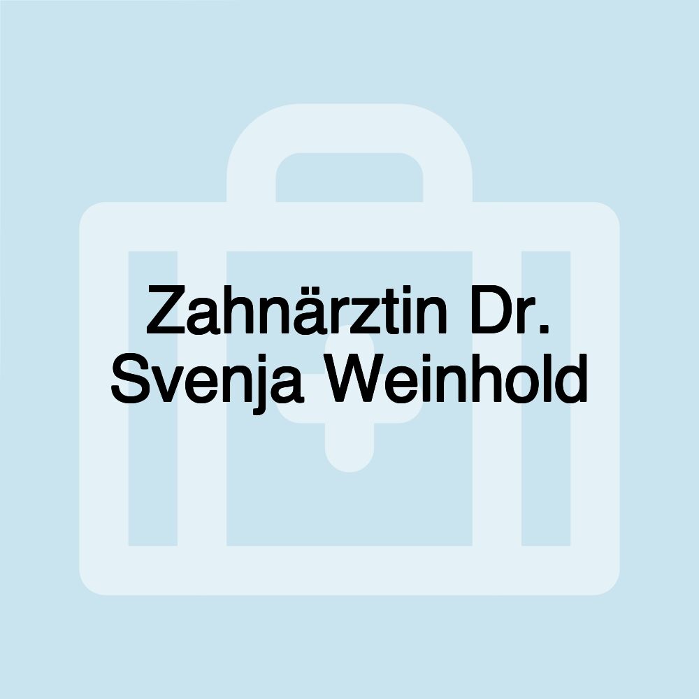 Zahnärztin Dr. Svenja Weinhold