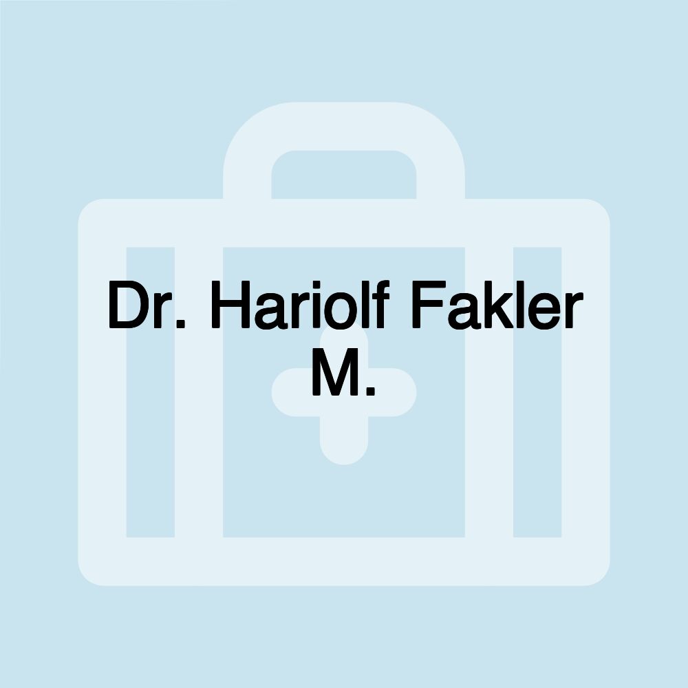 Dr. Hariolf Fakler M.