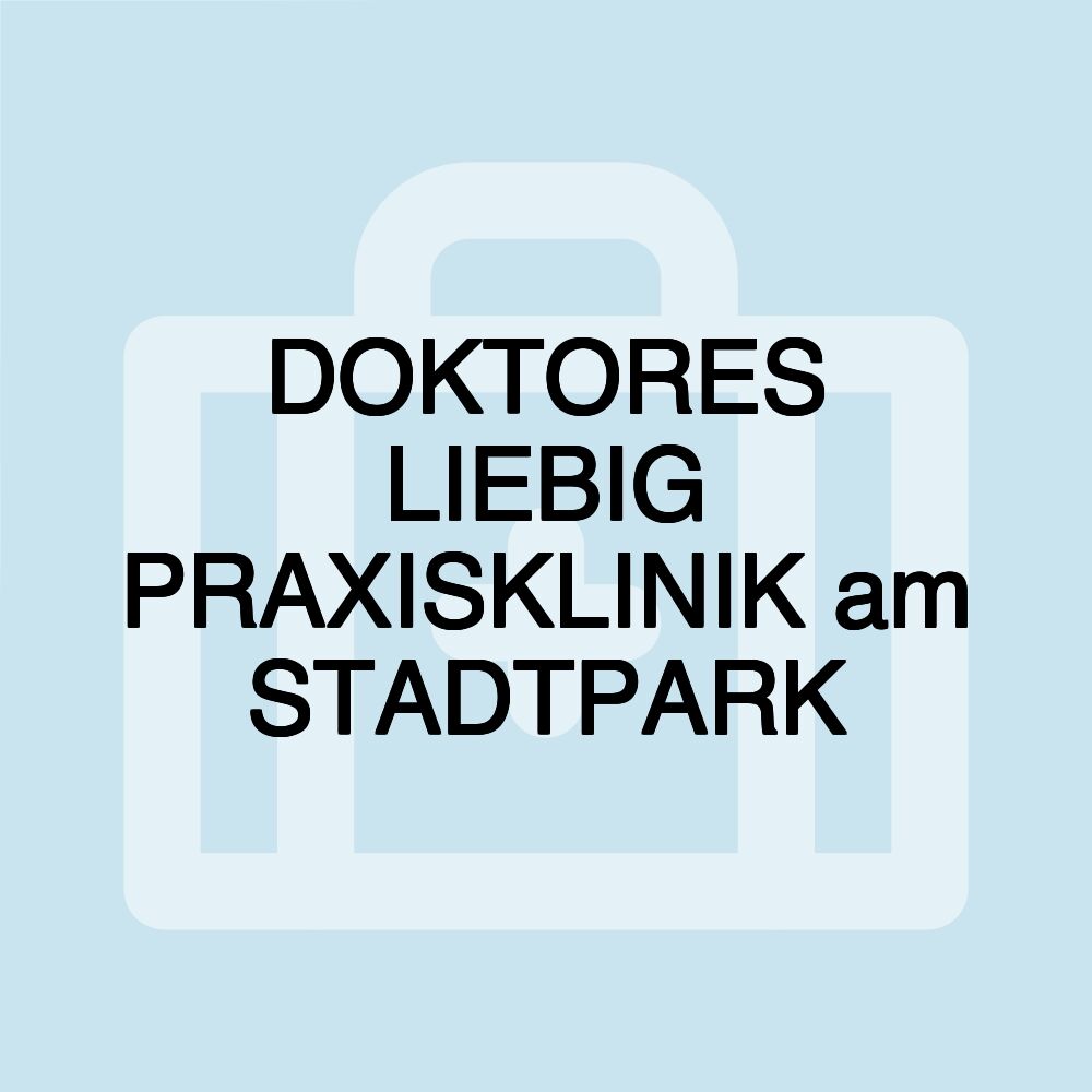 DOKTORES LIEBIG PRAXISKLINIK am STADTPARK