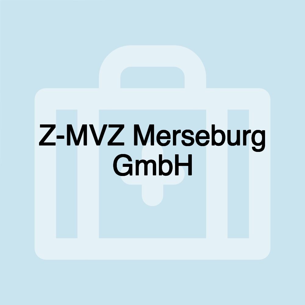 Z-MVZ Merseburg GmbH