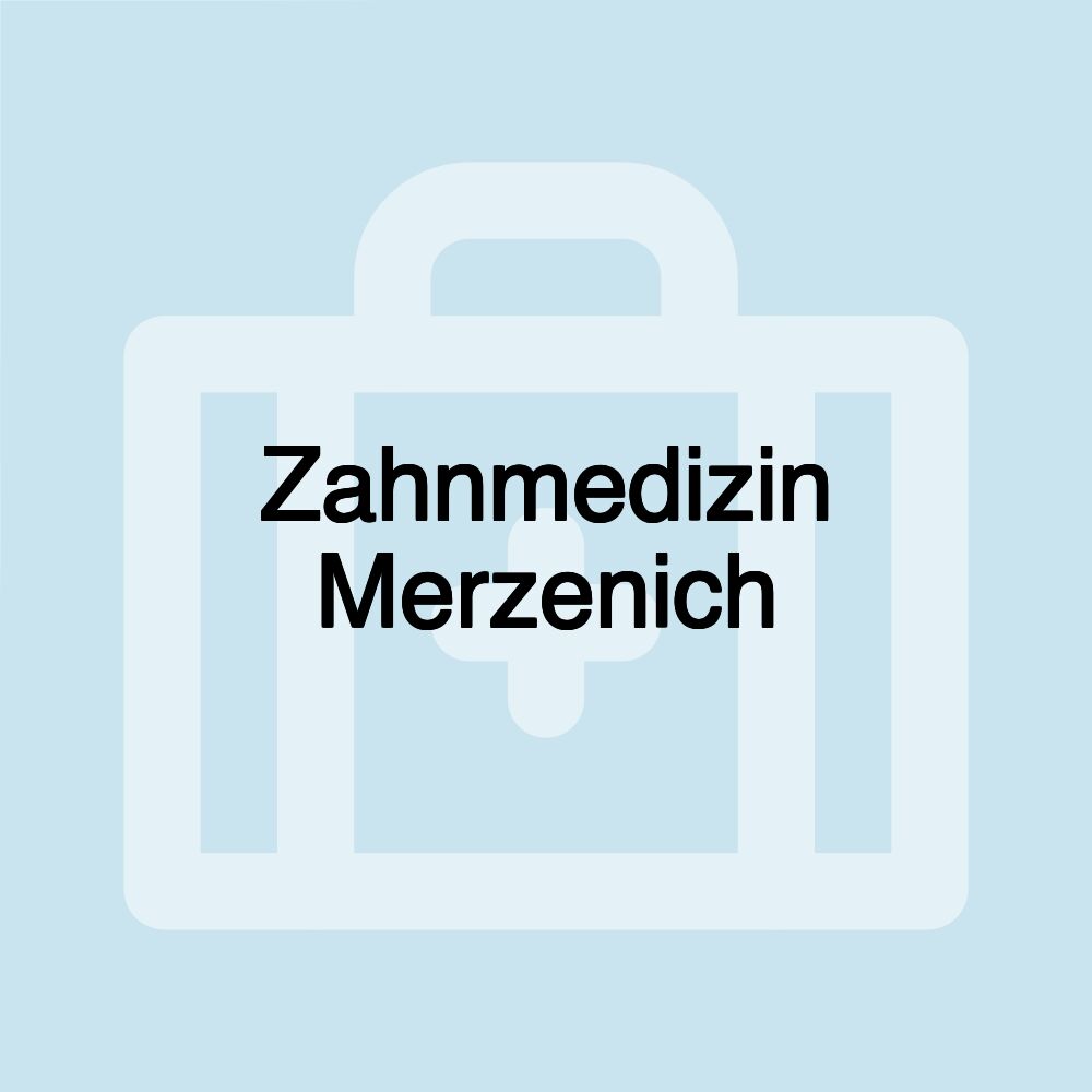 Zahnmedizin Merzenich