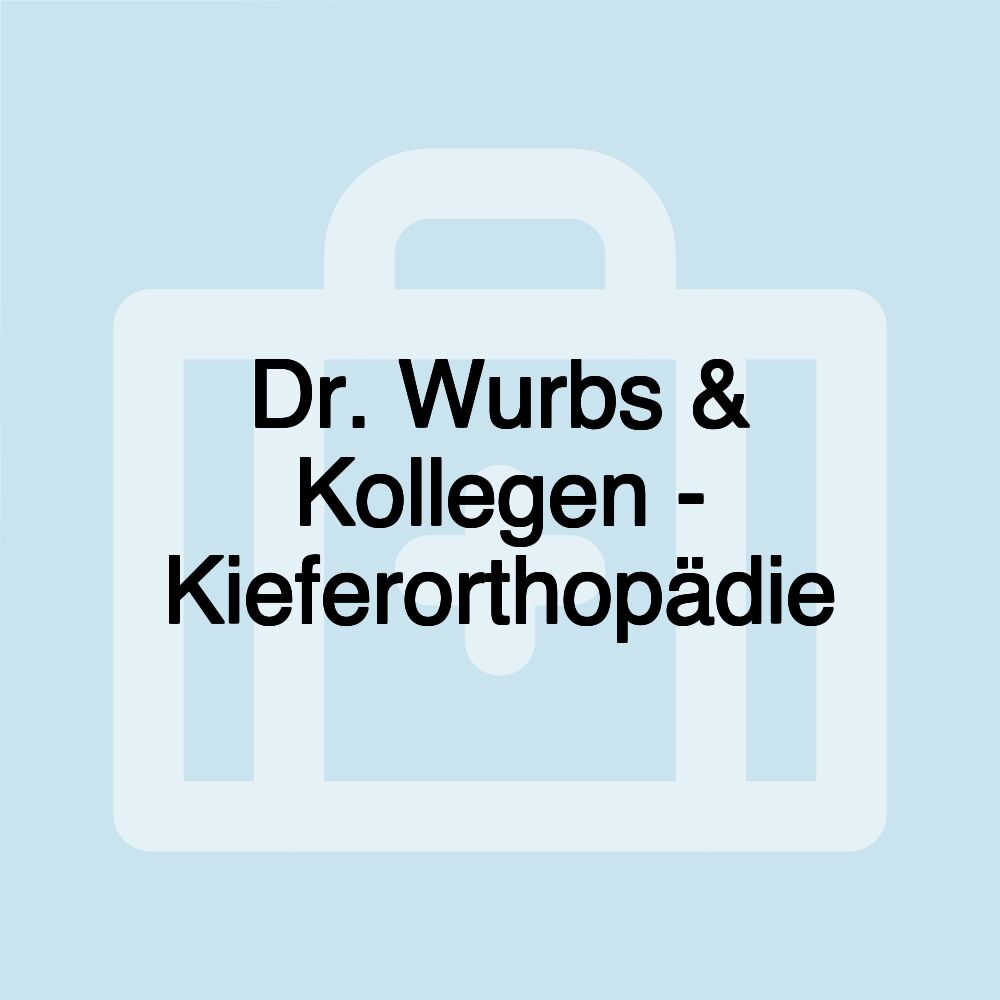 Dr. Wurbs & Kollegen - Kieferorthopädie