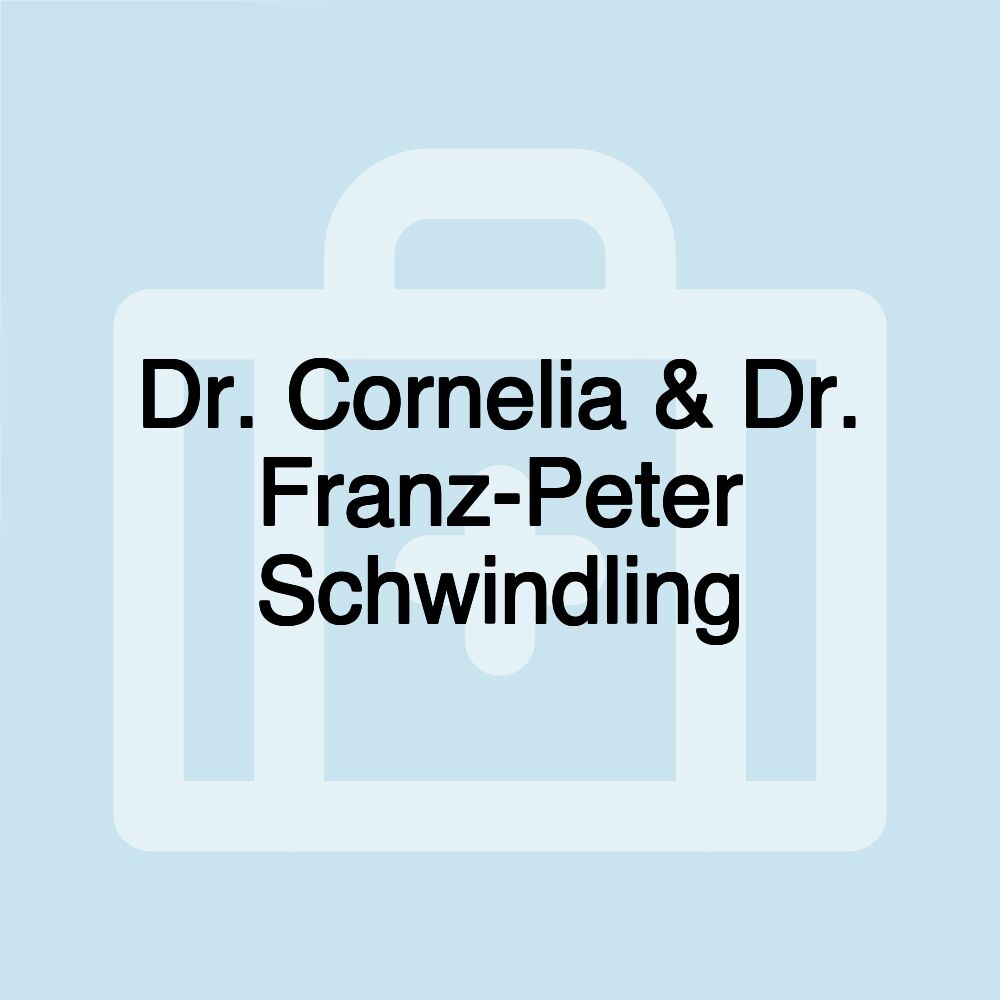 Dr. Cornelia & Dr. Franz-Peter Schwindling