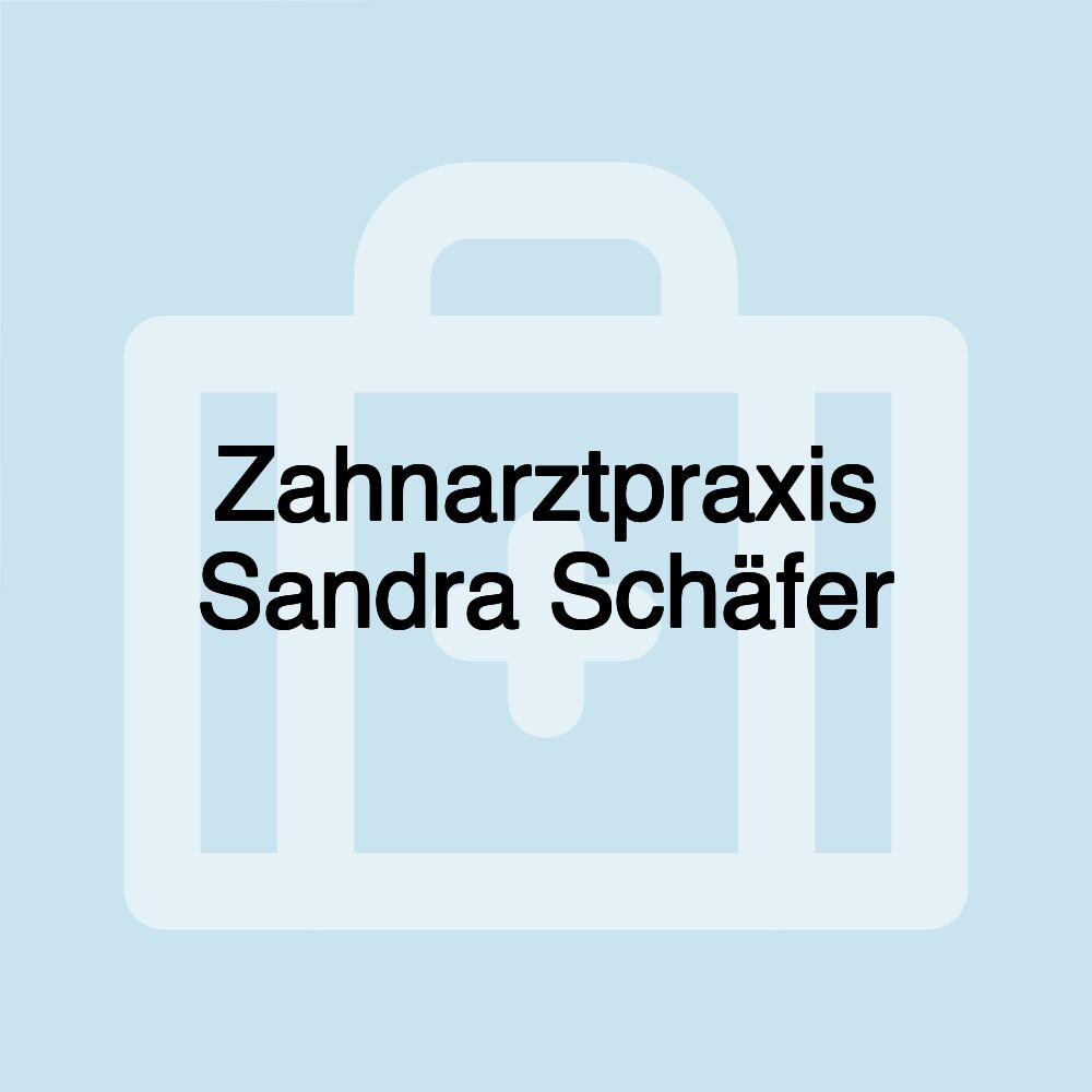 Zahnarztpraxis Sandra Schäfer