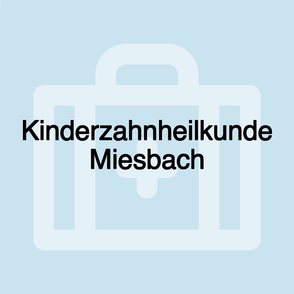 Kinderzahnheilkunde Miesbach