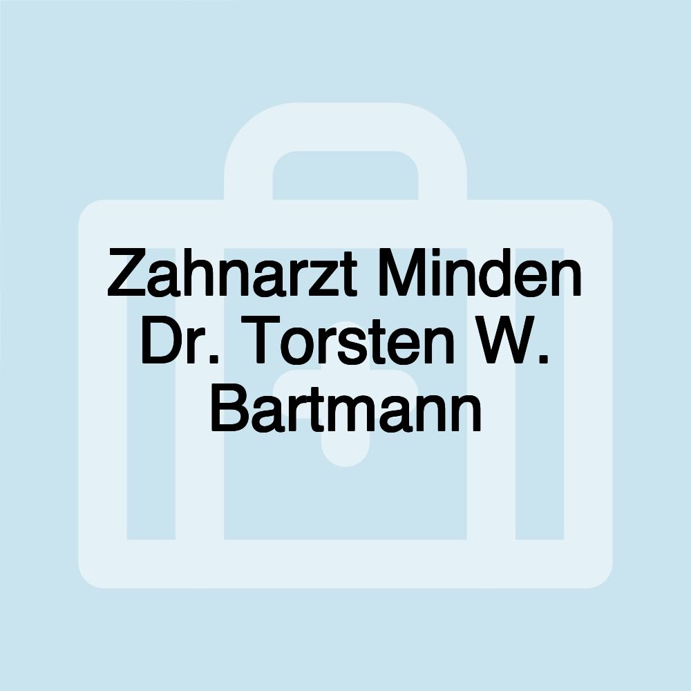 Zahnarzt Minden Dr. Torsten W. Bartmann