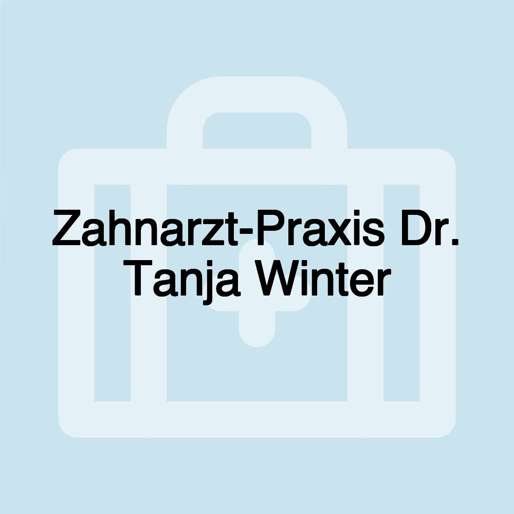 Zahnarzt-Praxis Dr. Tanja Winter