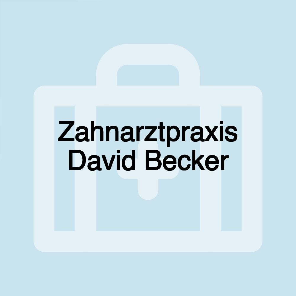 Zahnarztpraxis David Becker