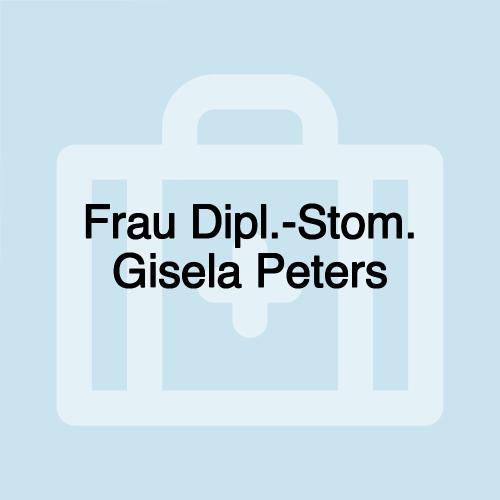 Frau Dipl.-Stom. Gisela Peters