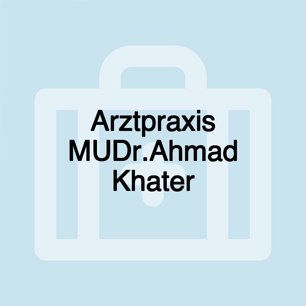 Arztpraxis MUDr.Ahmad Khater