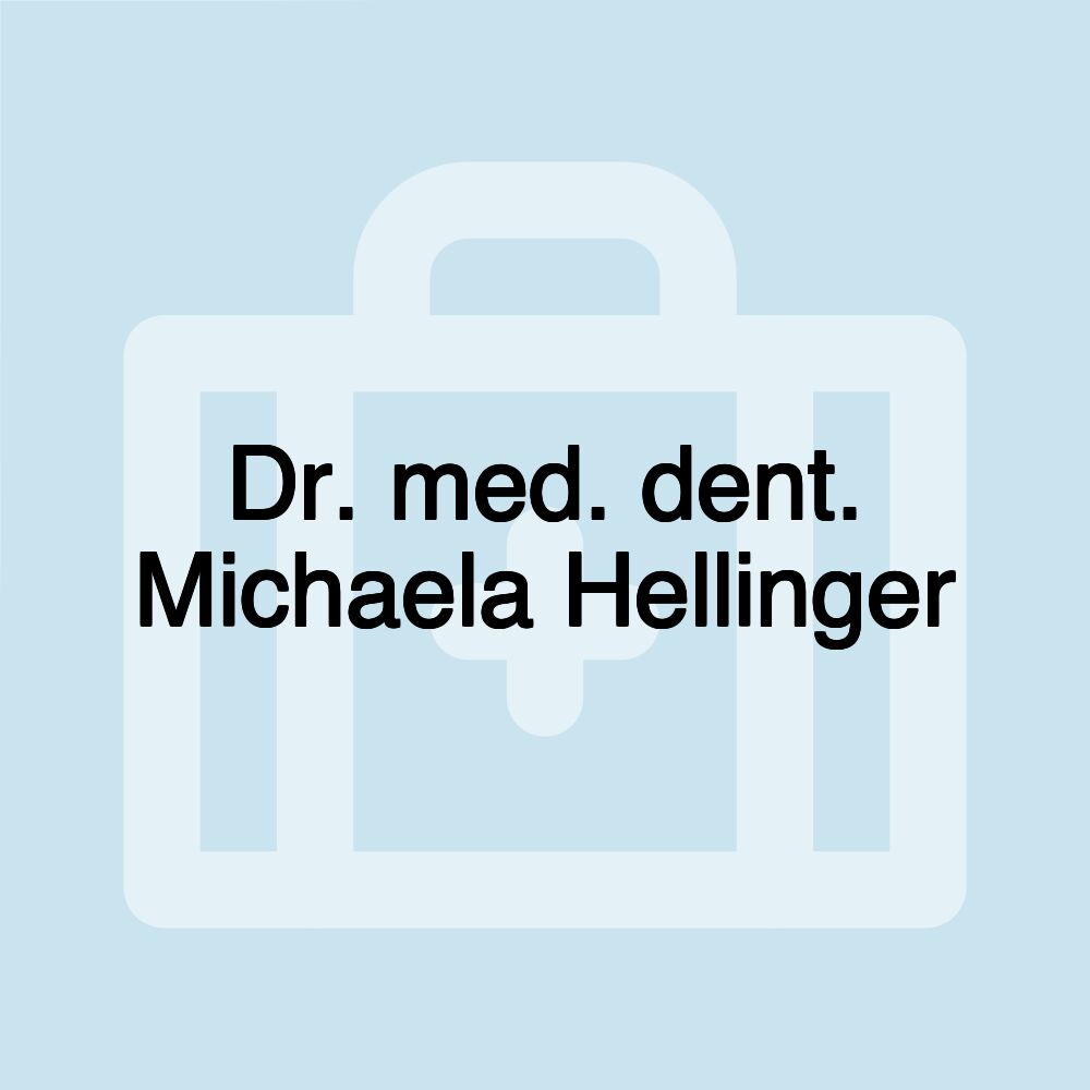 Dr. med. dent. Michaela Hellinger