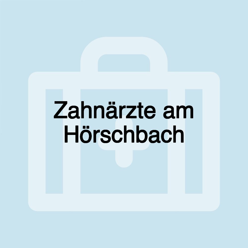 Zahnärzte am Hörschbach