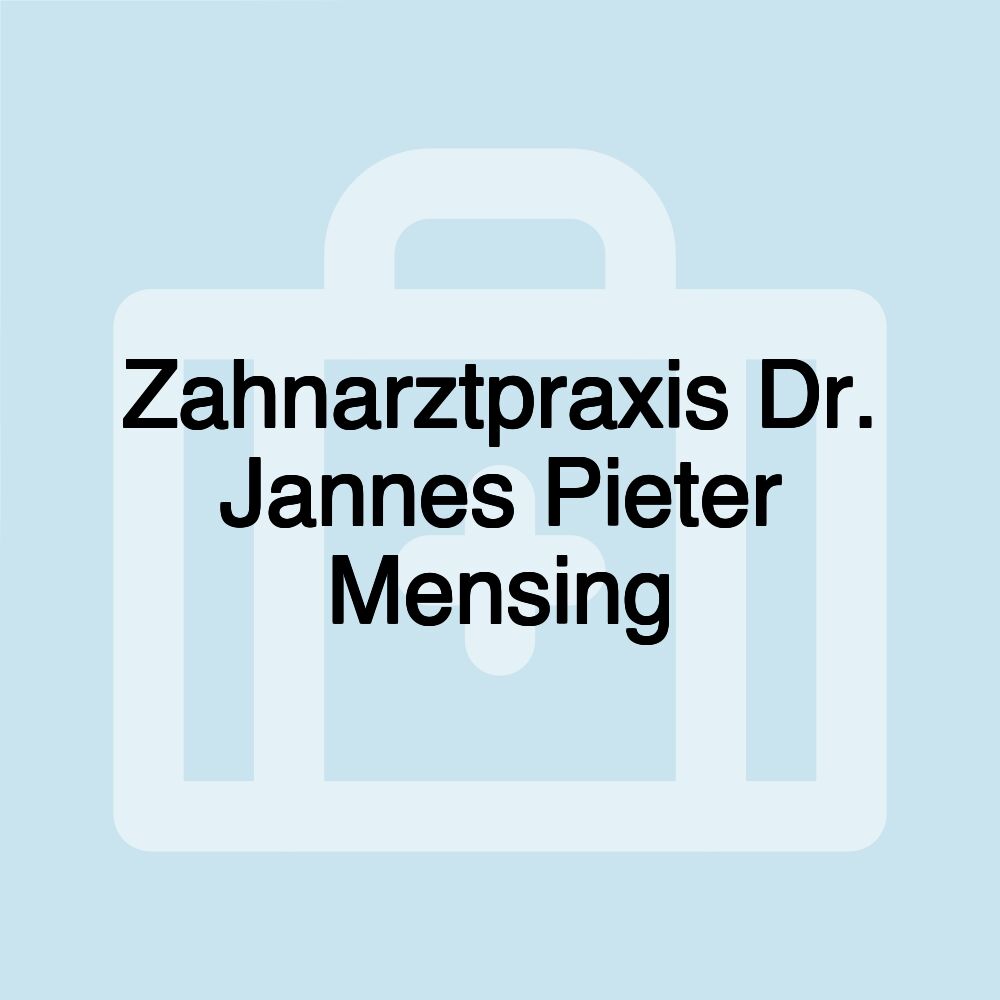 Zahnarztpraxis Dr. Jannes Pieter Mensing