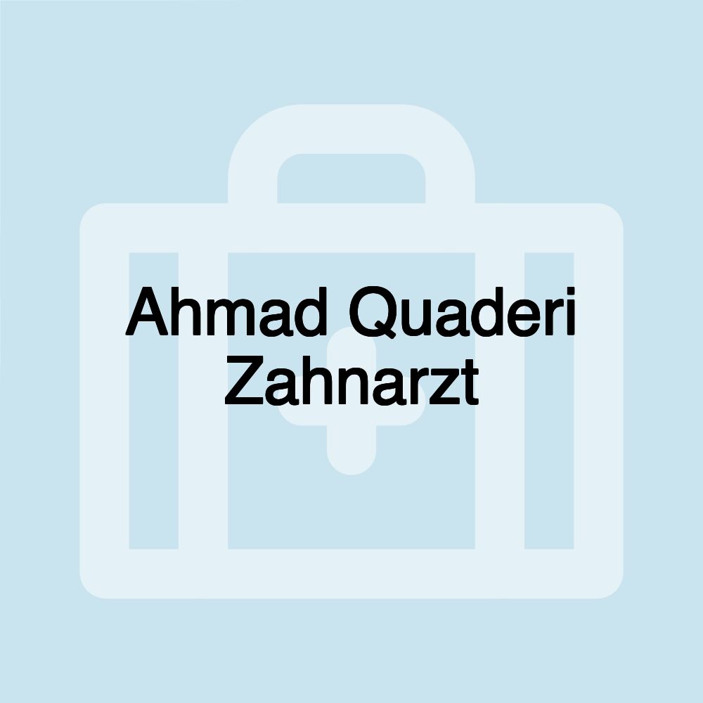 Ahmad Quaderi Zahnarzt