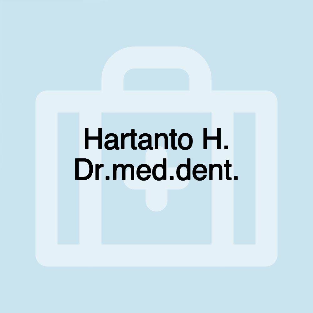 Hartanto H. Dr.med.dent.