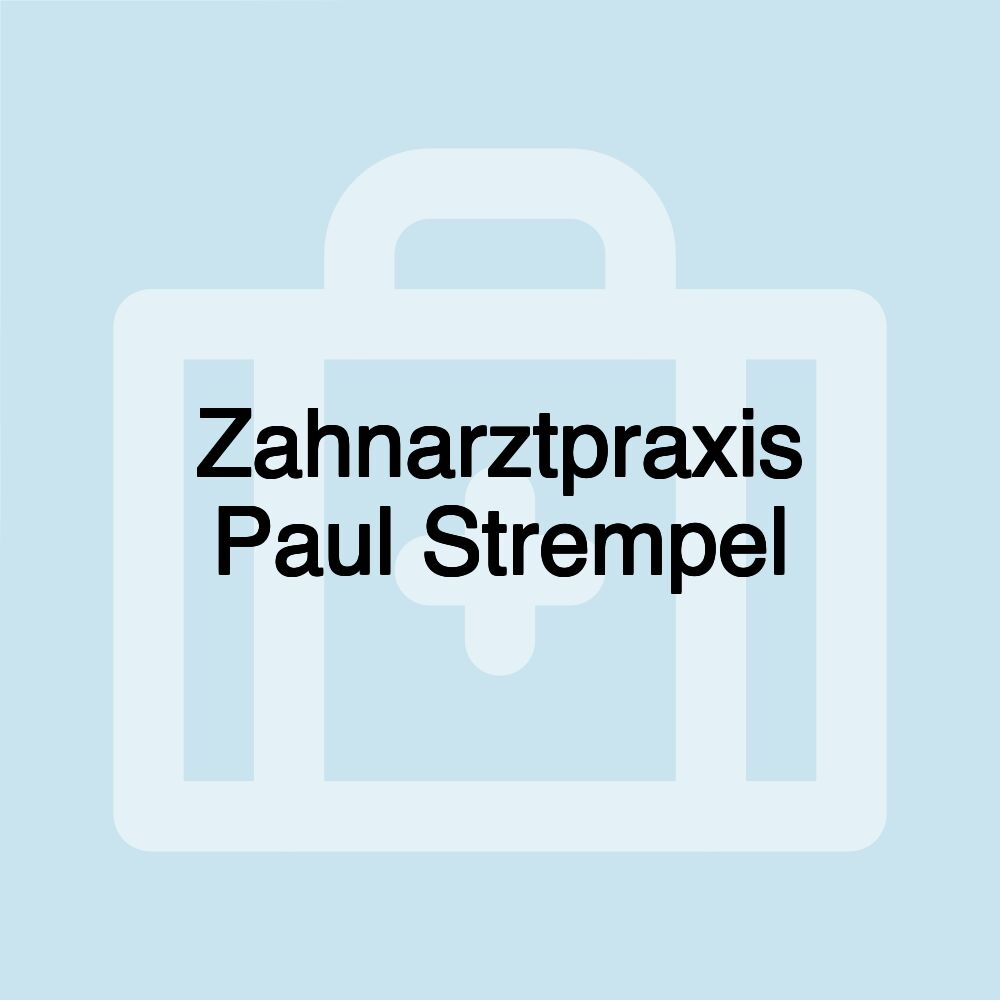 Zahnarztpraxis Paul Strempel