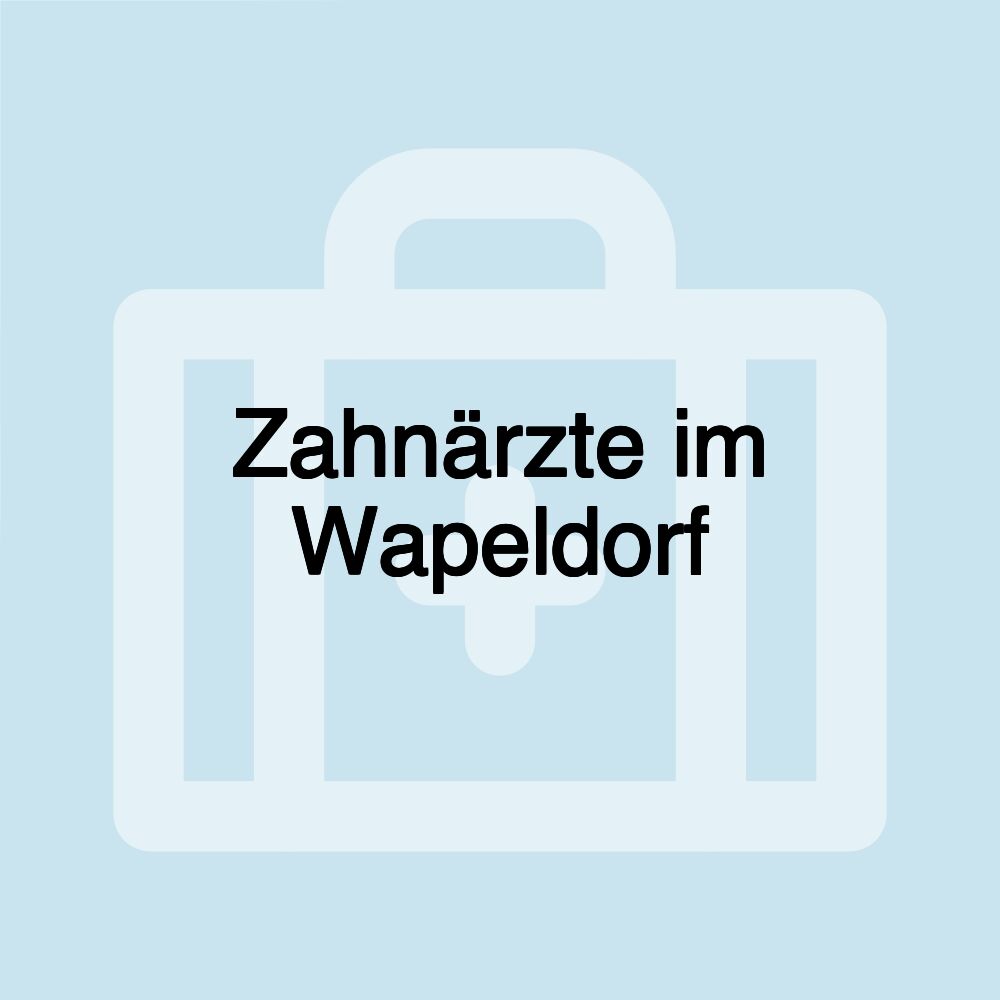 Zahnärzte im Wapeldorf