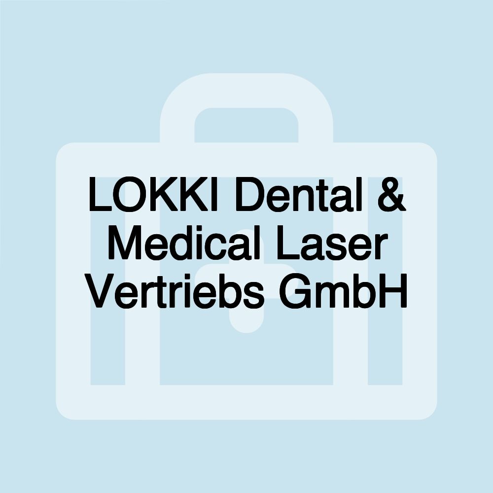 LOKKI Dental & Medical Laser Vertriebs GmbH