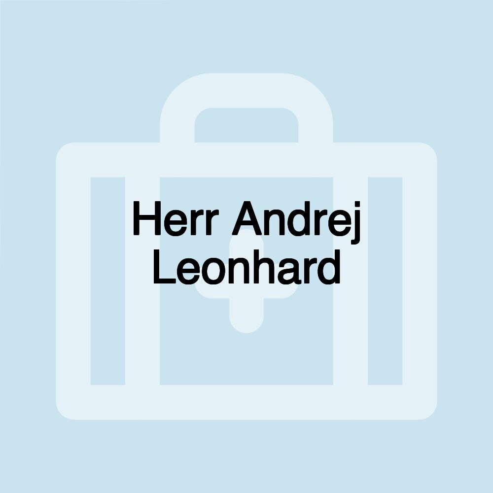 Herr Andrej Leonhard