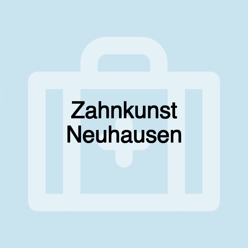 Zahnkunst Neuhausen