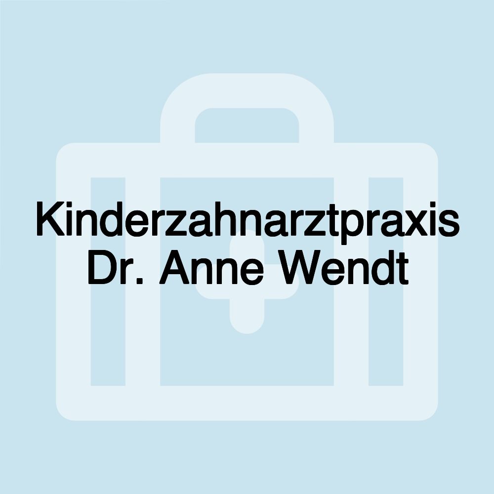 Kinderzahnarztpraxis Dr. Anne Wendt