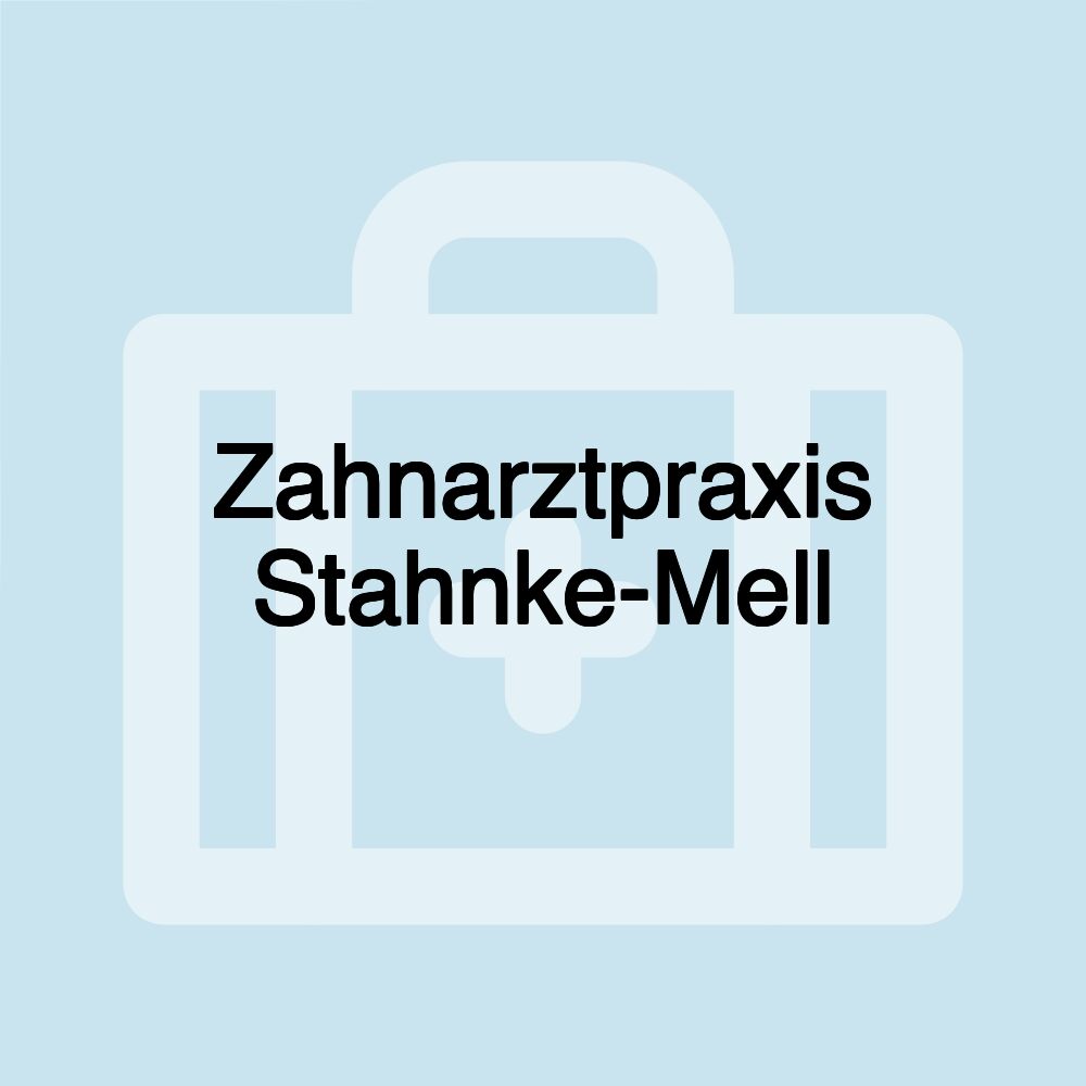 Zahnarztpraxis Stahnke-Mell