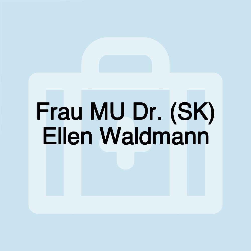 Frau MU Dr. (SK) Ellen Waldmann