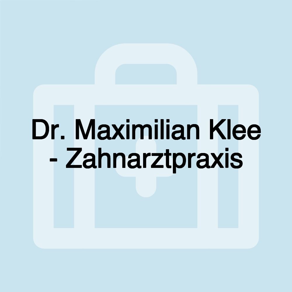 Dr. Maximilian Klee - Zahnarztpraxis