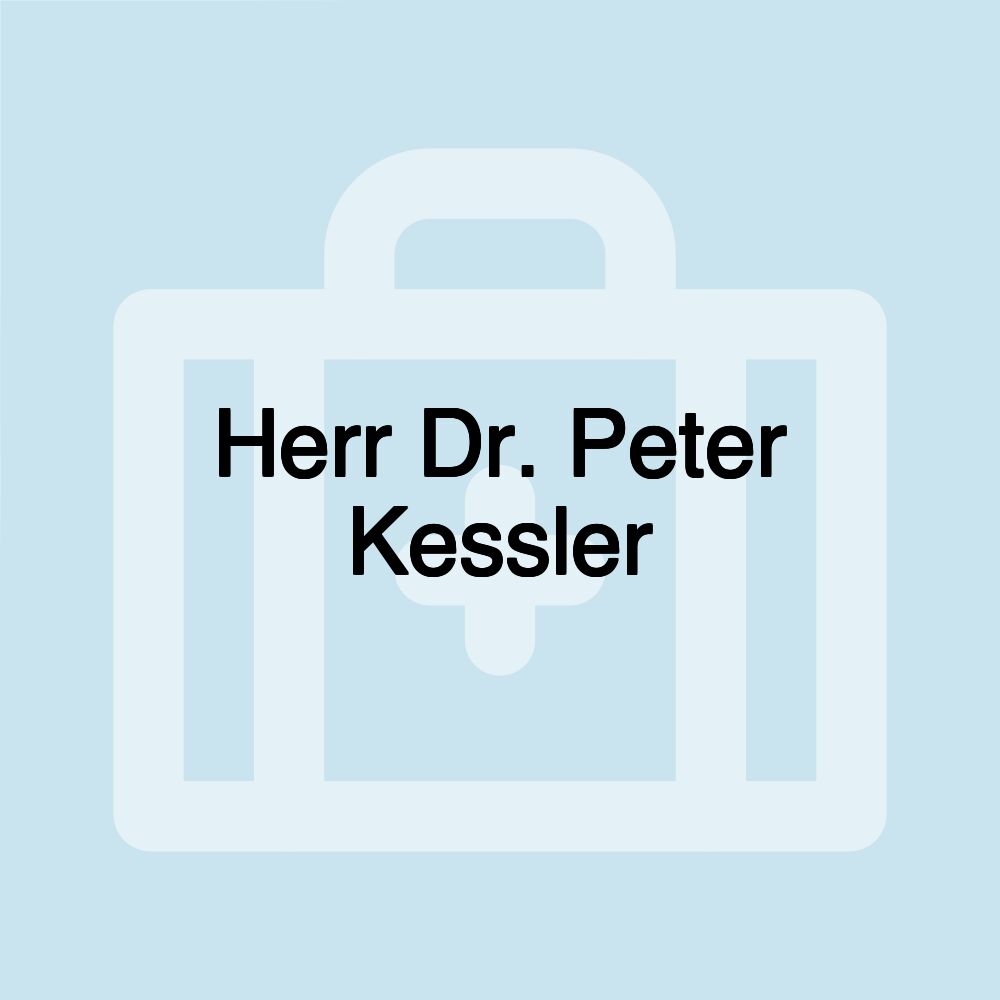 Herr Dr. Peter Kessler