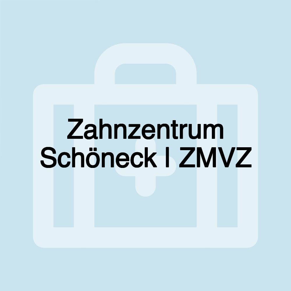 Zahnzentrum Schöneck | ZMVZ