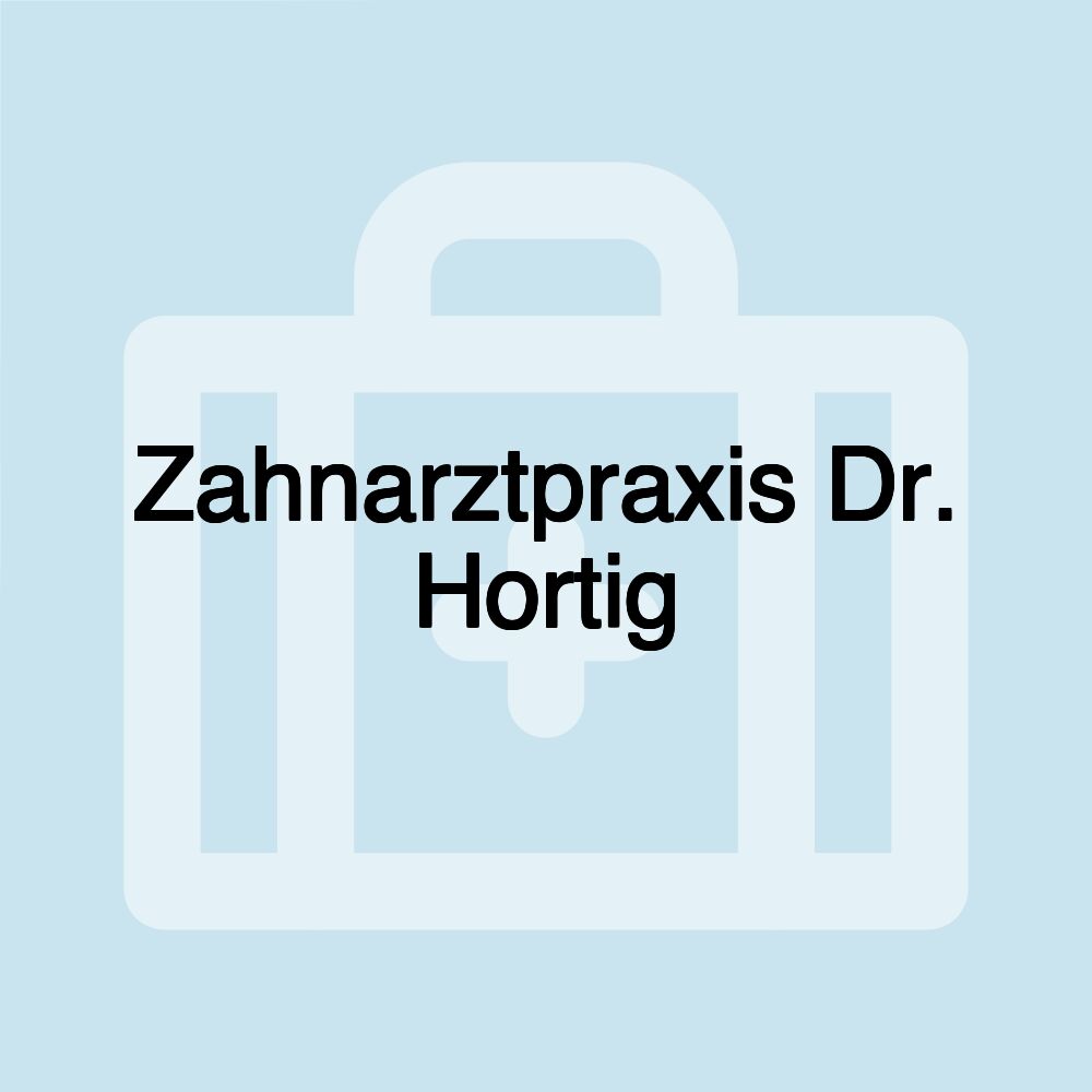 Zahnarztpraxis Dr. Hortig