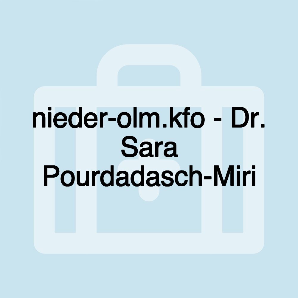 nieder-olm.kfo - Dr. Sara Pourdadasch-Miri