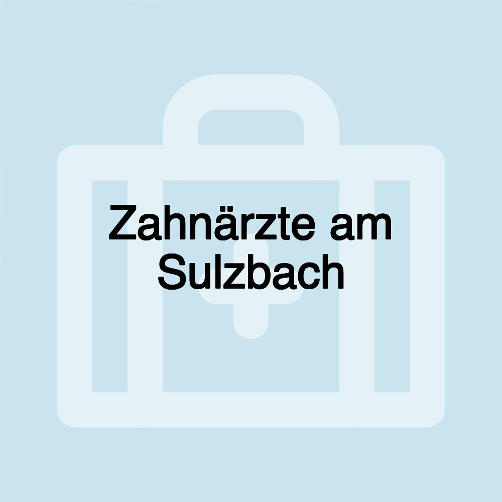 Zahnärzte am Sulzbach