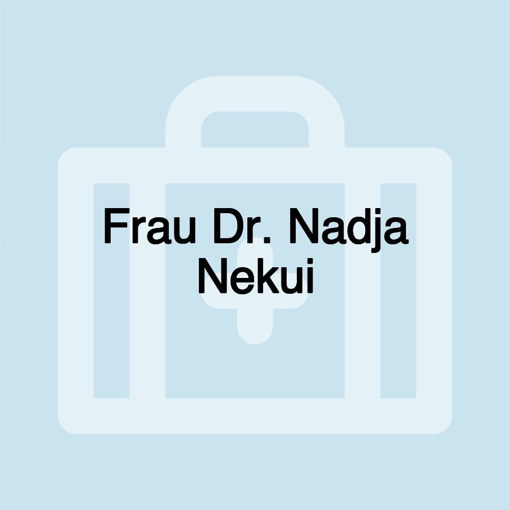 Frau Dr. Nadja Nekui