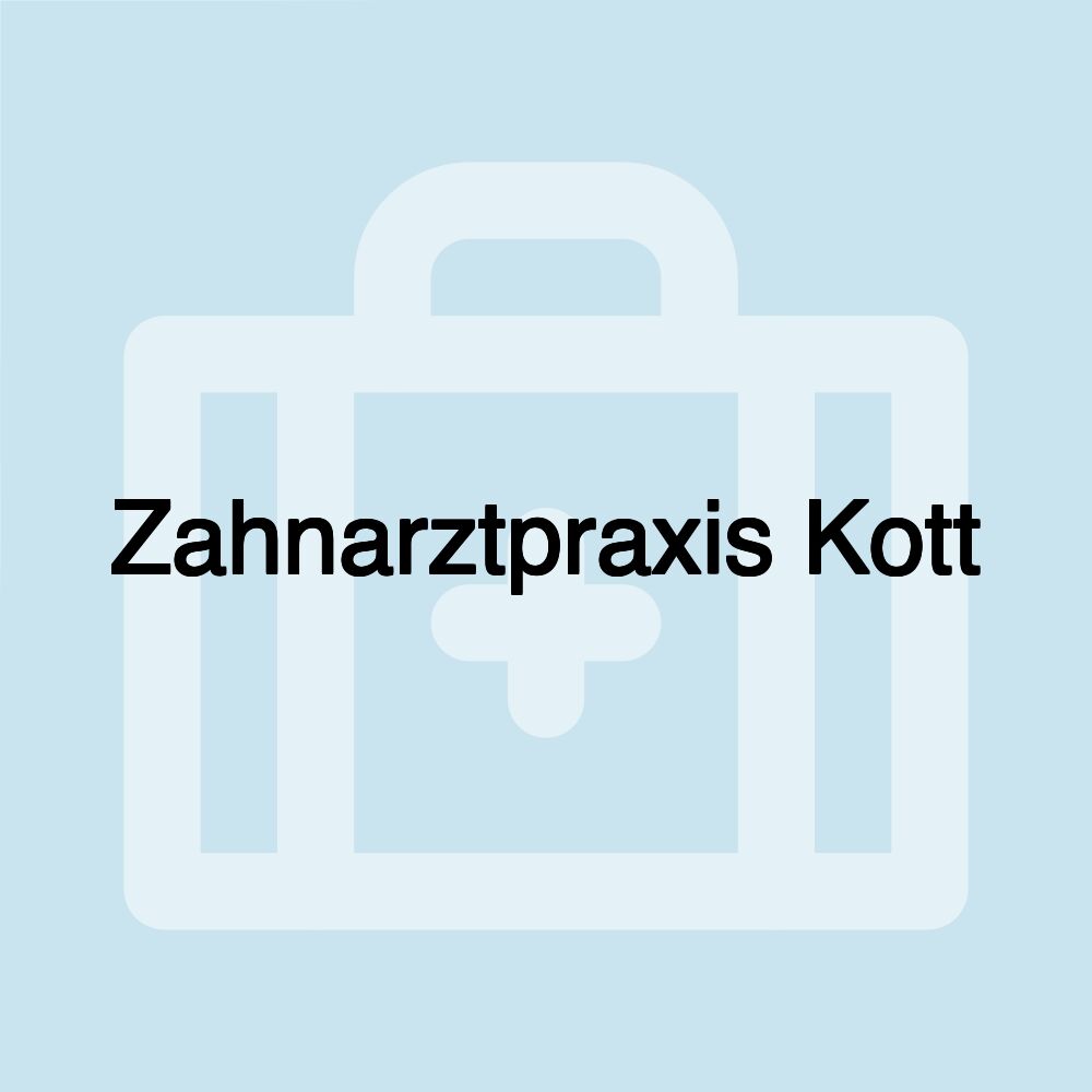 Zahnarztpraxis Kott