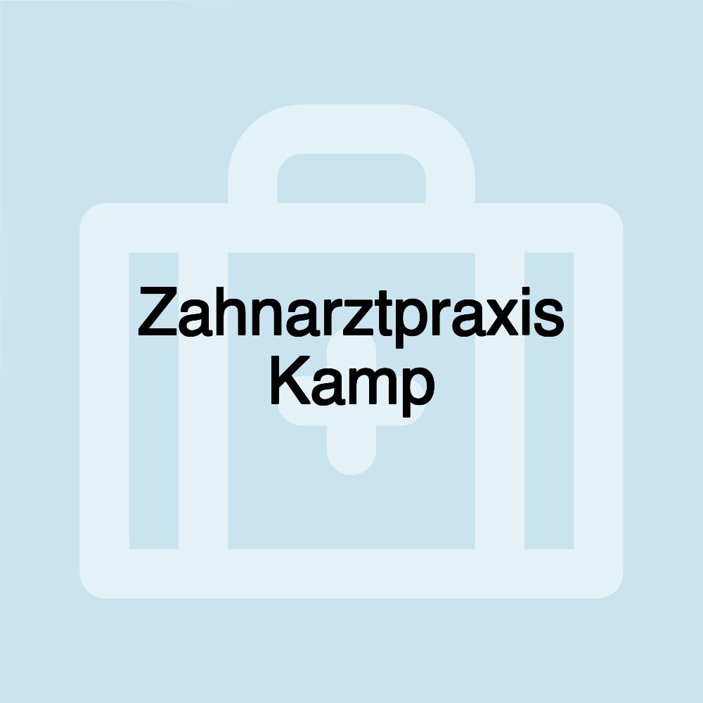 Zahnarztpraxis Kamp