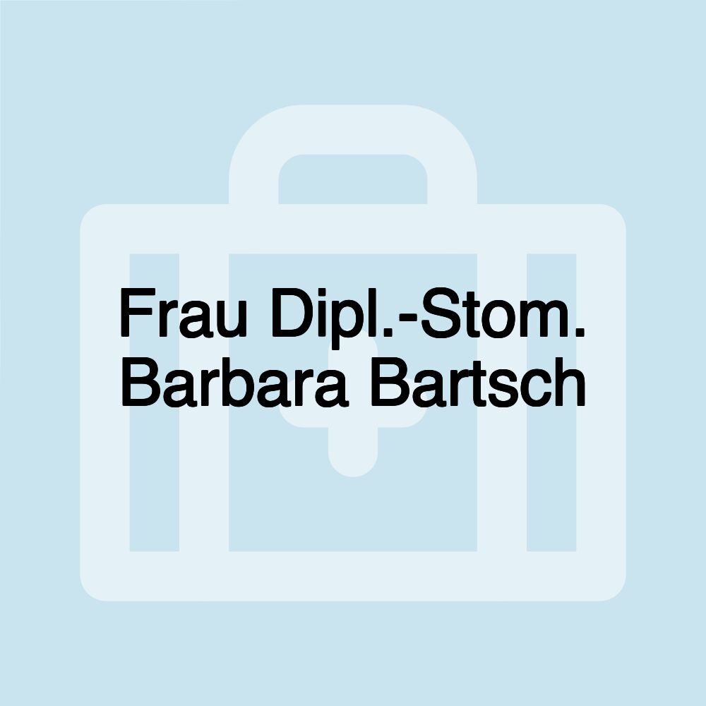 Frau Dipl.-Stom. Barbara Bartsch