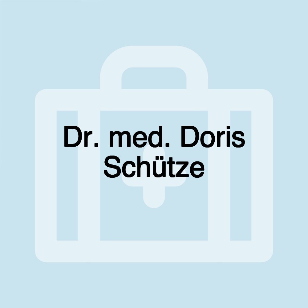 Dr. med. Doris Schütze