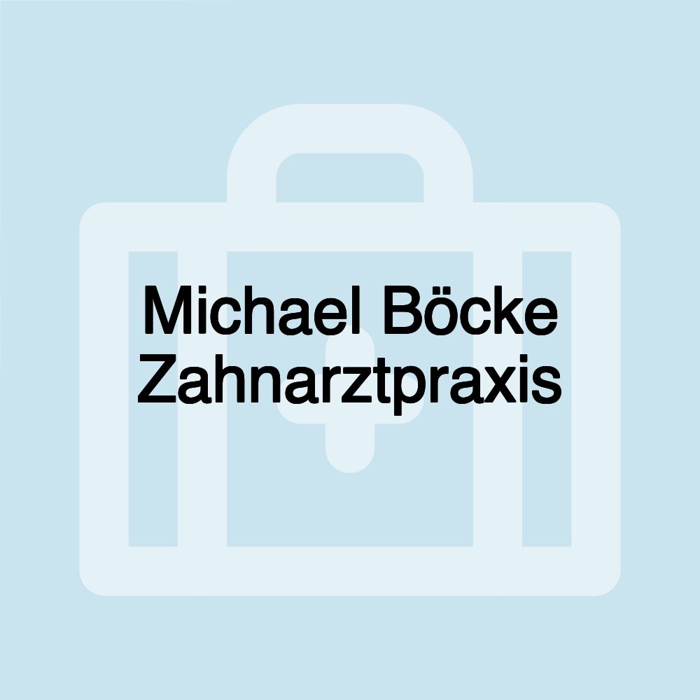 Michael Böcke Zahnarztpraxis