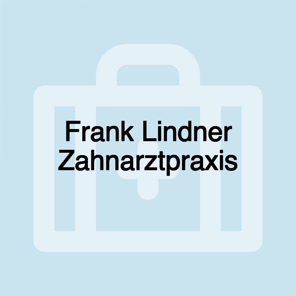 Frank Lindner Zahnarztpraxis