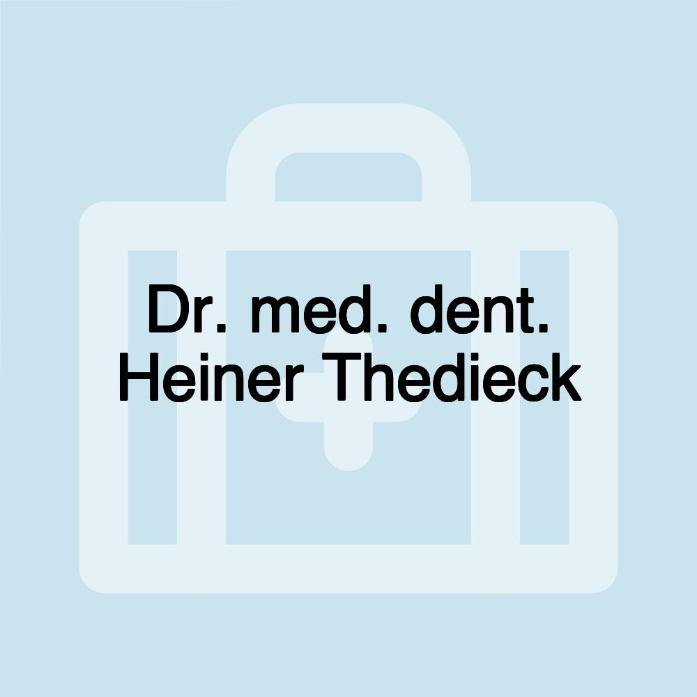 Dr. med. dent. Heiner Thedieck