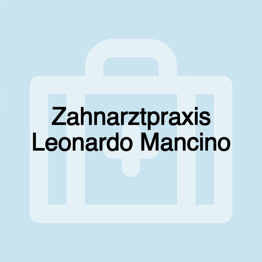 Zahnarztpraxis Leonardo Mancino