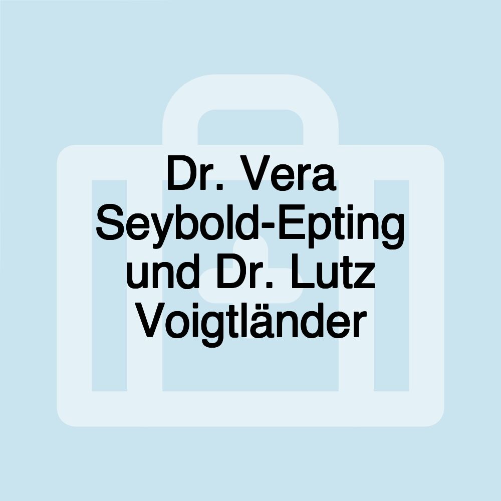 Dr. Vera Seybold-Epting und Dr. Lutz Voigtländer