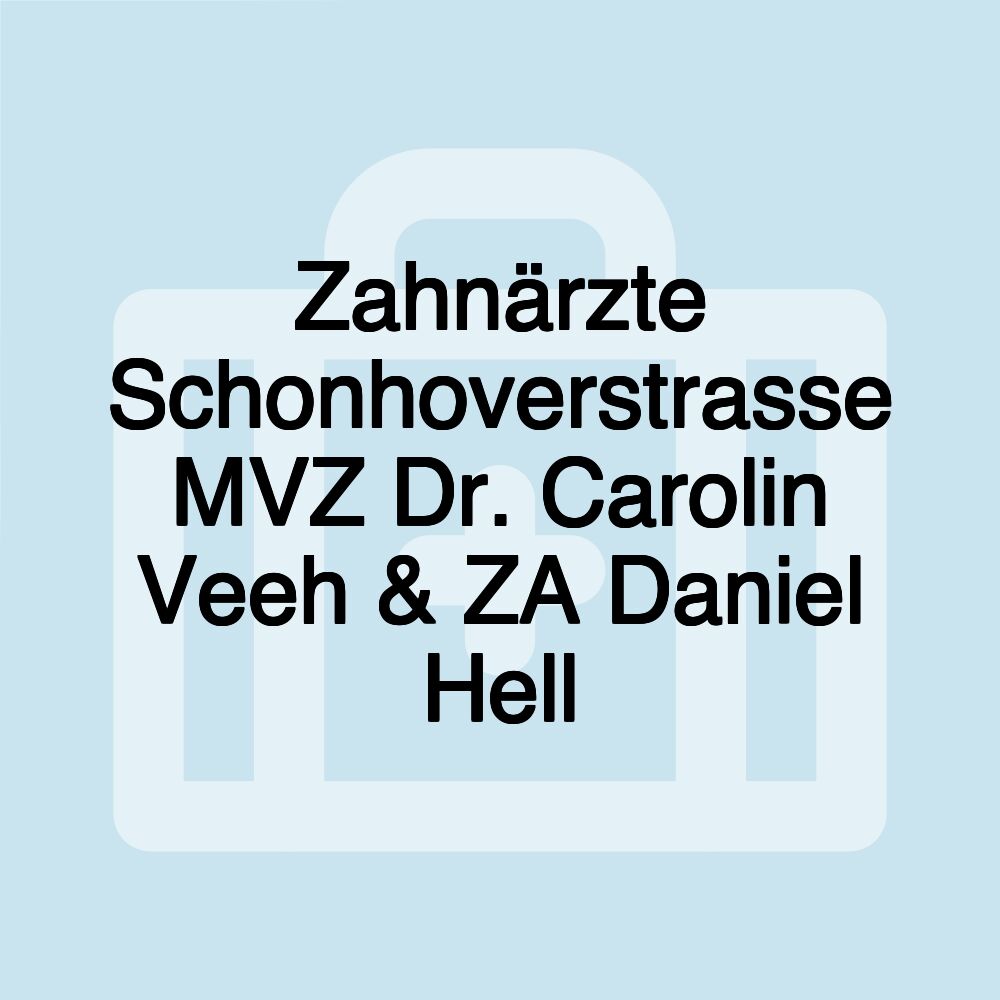 Zahnärzte Schonhoverstrasse MVZ Dr. Carolin Veeh & ZA Daniel Hell